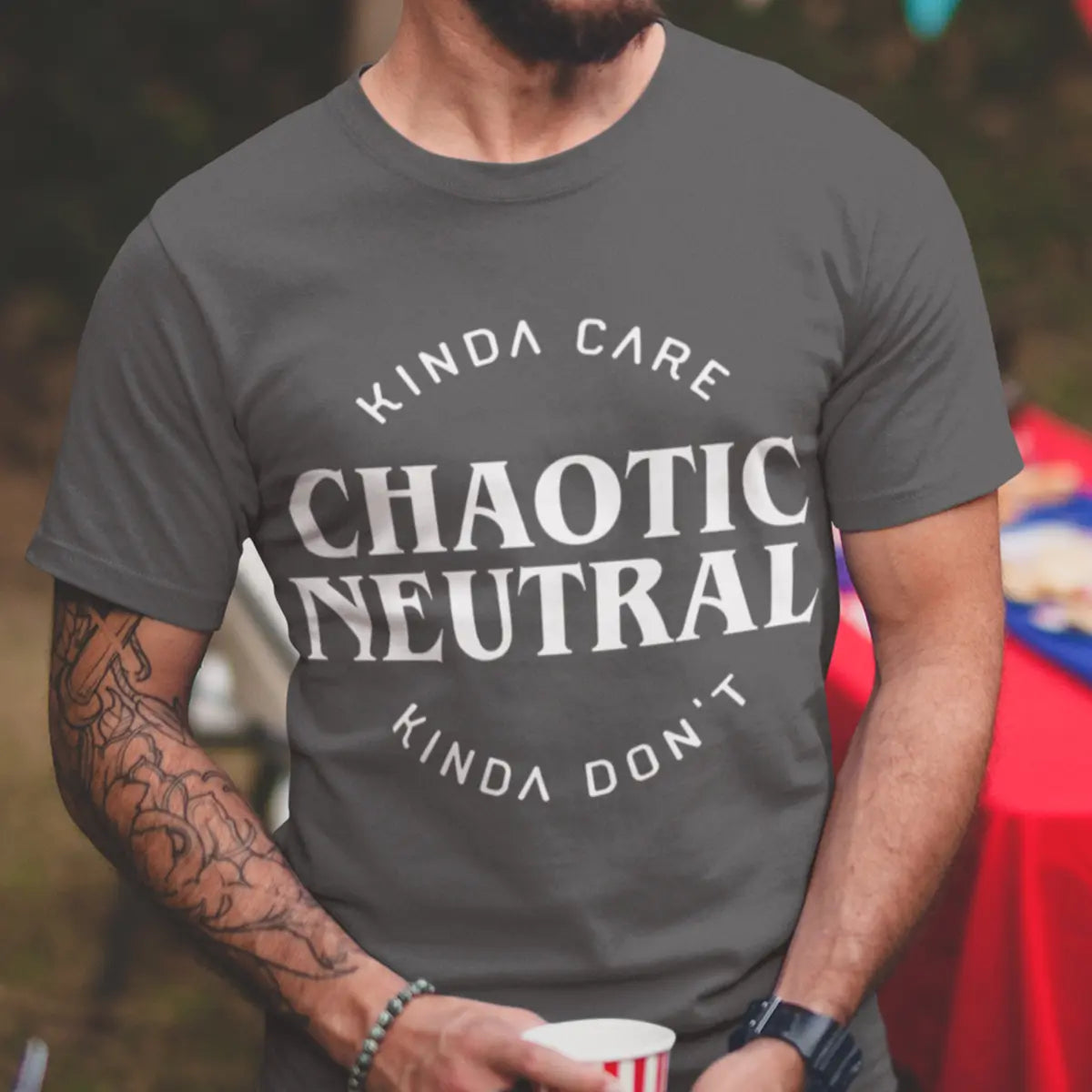 Chaotic Neutral Alignment Kinda Care Kinda Don't T-Shirt