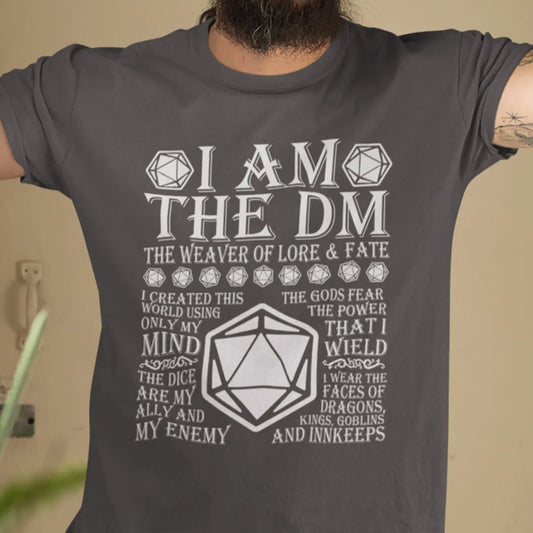 I Am The DM The Weaver Of Lore And Fate T-Shirt
