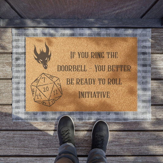 You Better Be Ready To Roll Initiative Doormat