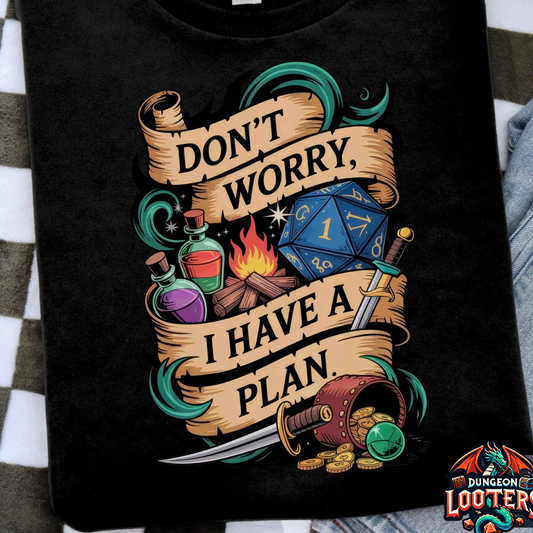 Don't Worry I Have A Plan Classic Unisex T-Shirt