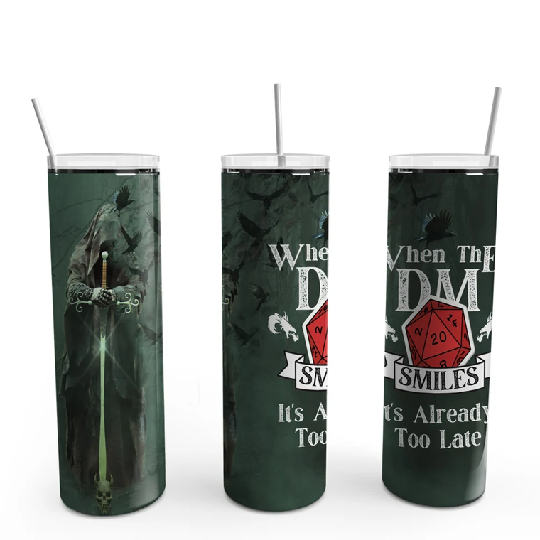 When The DM Smiles Skinny Tumbler