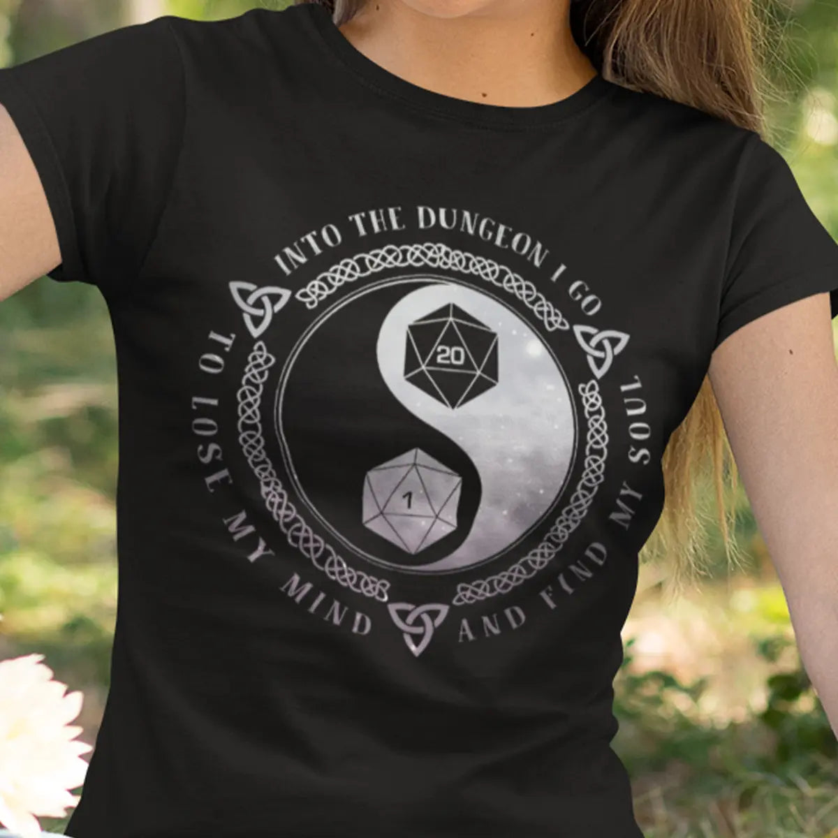 Into The Dungeon I Go T-Shirt