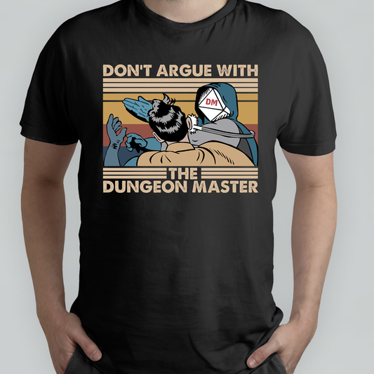 Don't Argue With The DM Shirt Classic Unisex T-Shirt