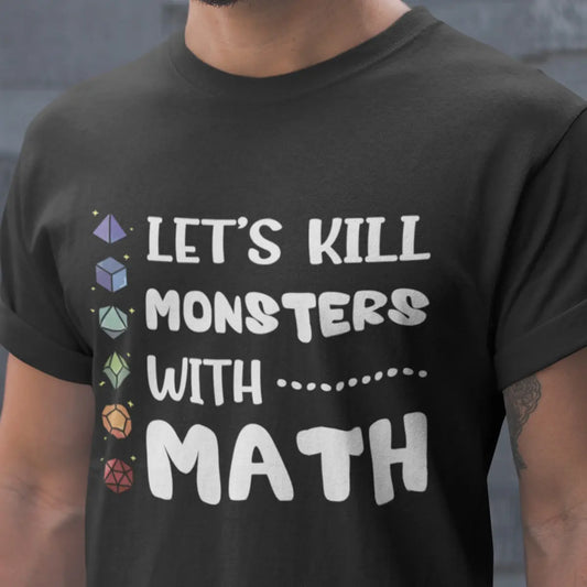 Let's Kill Monsters With Math Classic Unisex T-Shirt