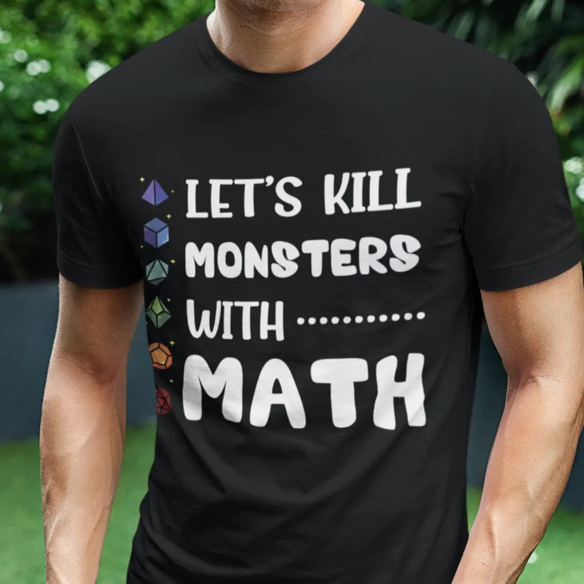 Let's Kill Monsters With Math Classic Unisex T-Shirt