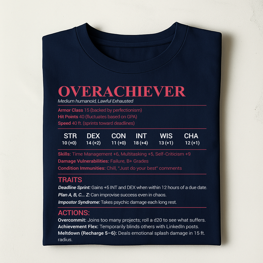 Overachiever Classic Unisex T-Shirt