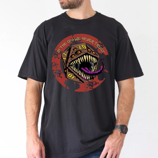 In The D20 We Never Trust Classic Unisex T-Shirt