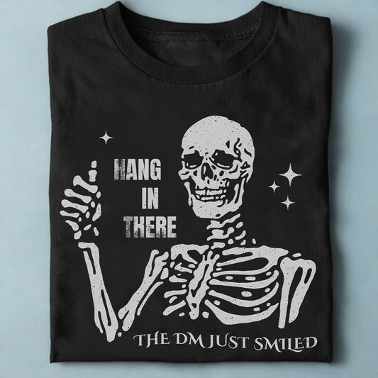 Hang In There – The DM Just Smiled Skeleton Classic Unisex T-Shirt
