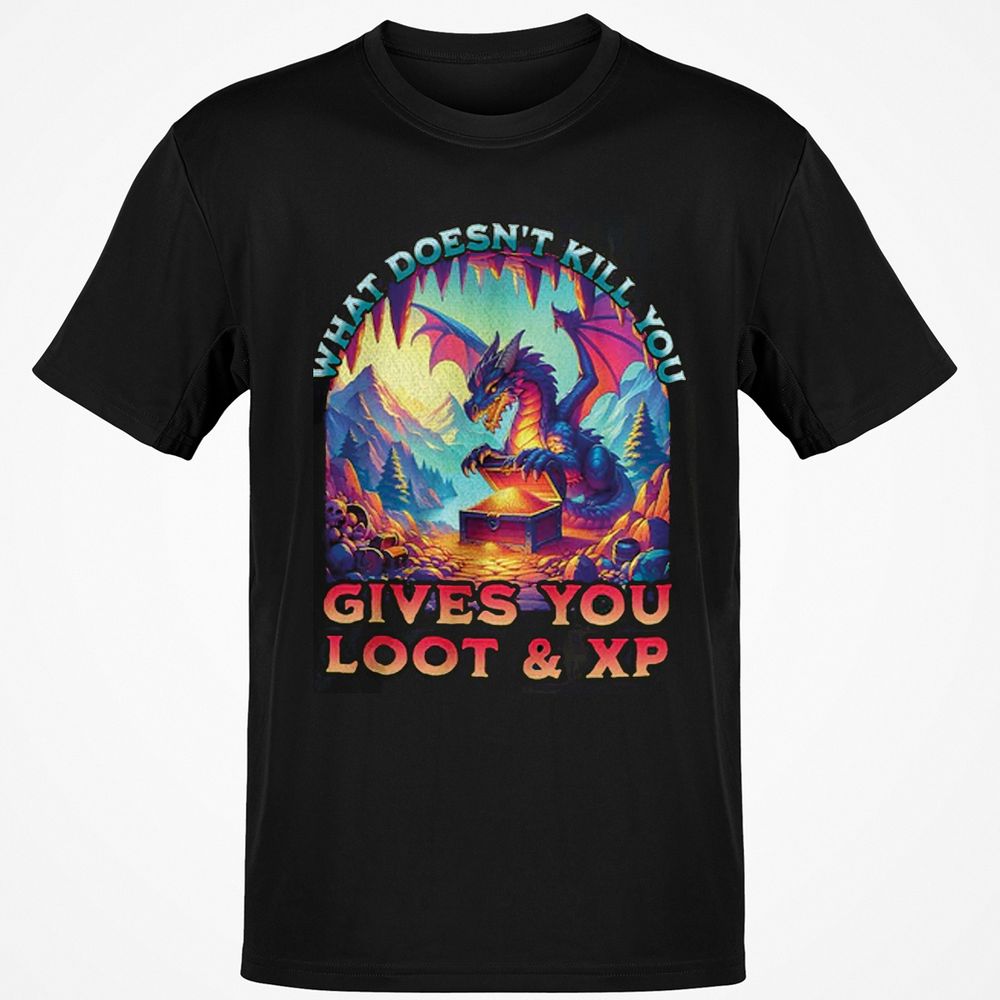 What Doesn't Kill You Give You Loot & XP Classic Unisex T-Shirt - Black - 1