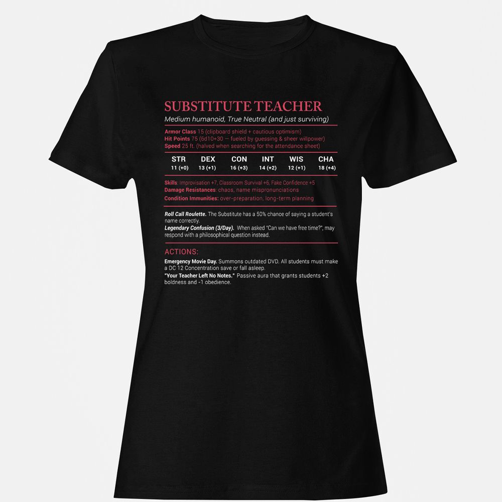 Substitute Teacher Stats Women's T-Shirt - Black - 1