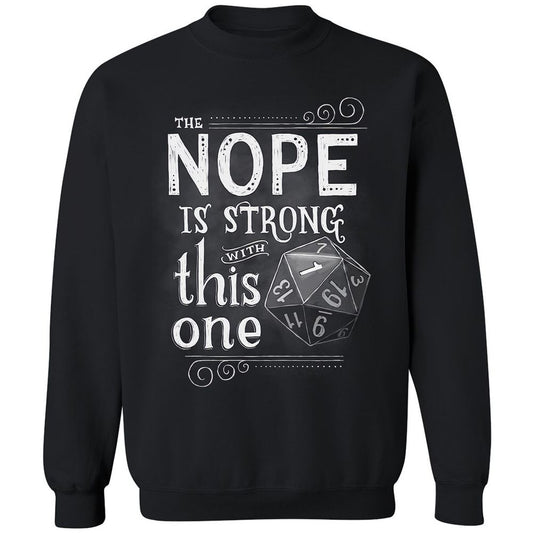 The NOPE is Strong with This One Classic Unisex Sweatshirt - Black - 1