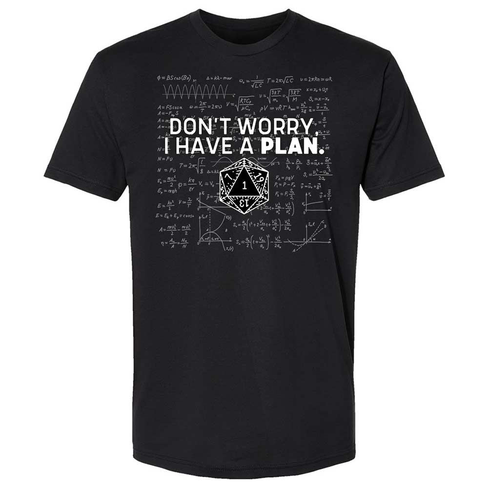 Dont Worry I Have A Plan Premium Unisex T-Shirt - Black - 1