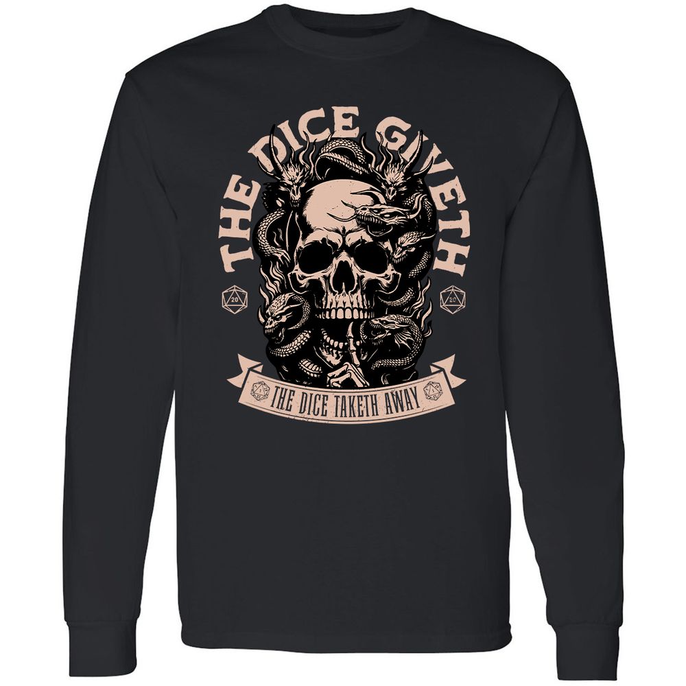 The Dice Giveth The Dice Taketh Away Long Sleeve T-Shirt - Black - 1