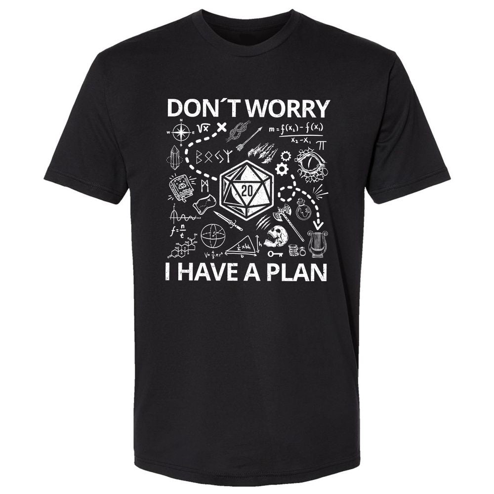 Don't Worry I Have A Plan Premium Unisex T-Shirt - Black - 1