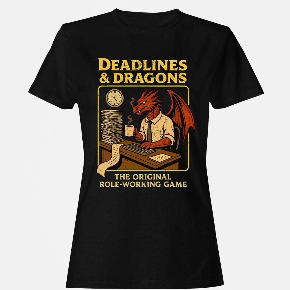 Deadlines & Dragons (Office Staff) Women's T-Shirt - Black - 1