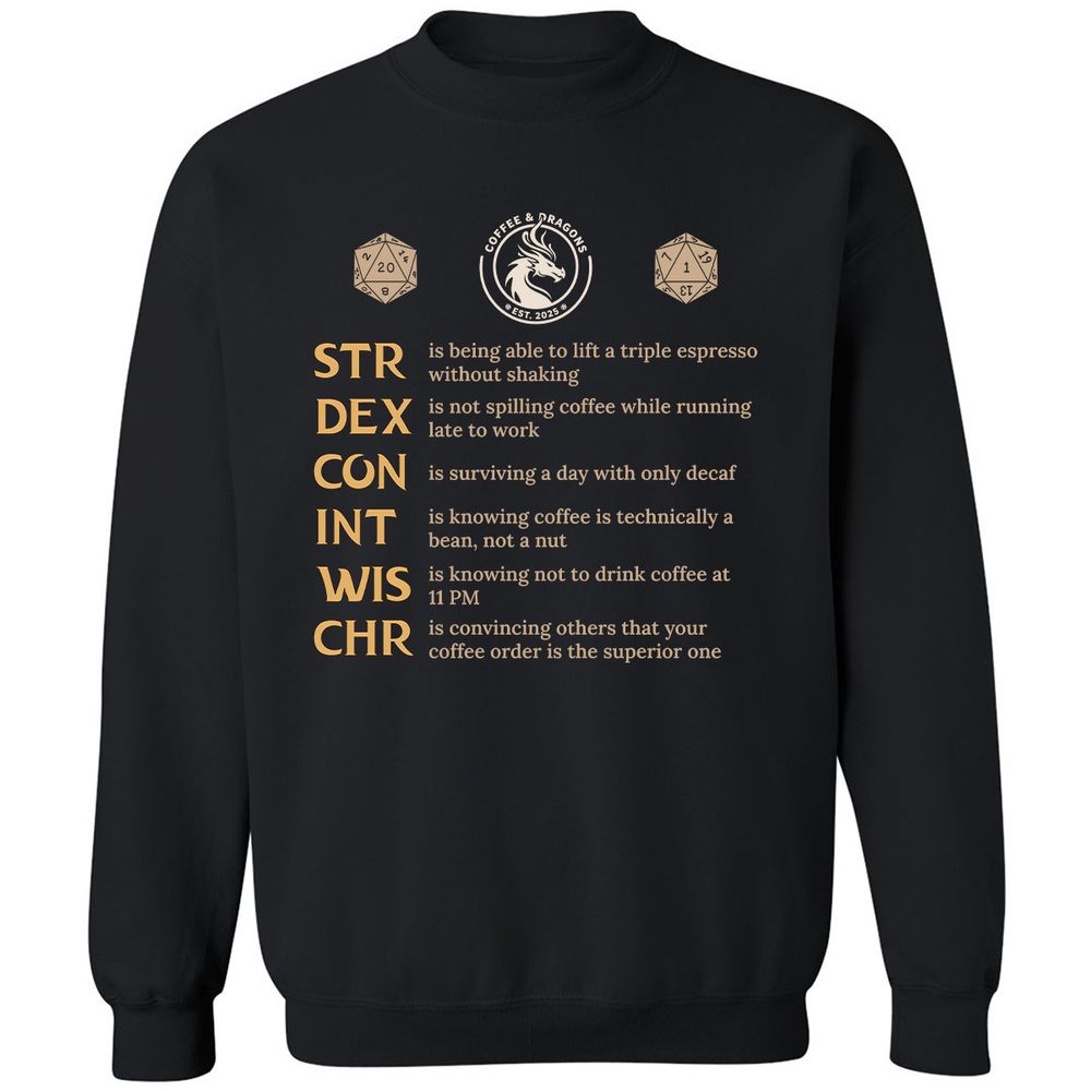 Coffee & Dragons RPG Stats Classic Unisex Sweatshirt - Black - 1