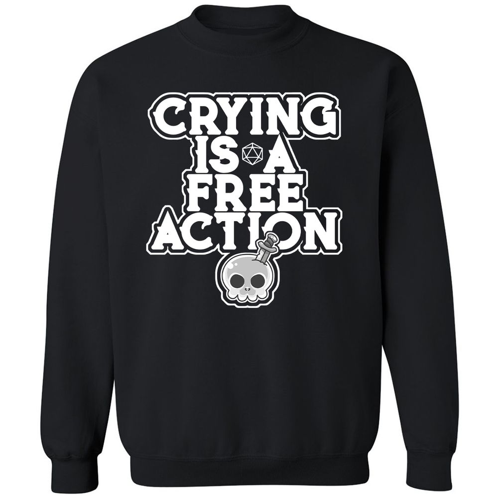 Crying Is A Free Action Classic Unisex Sweatshirt - Black - 1