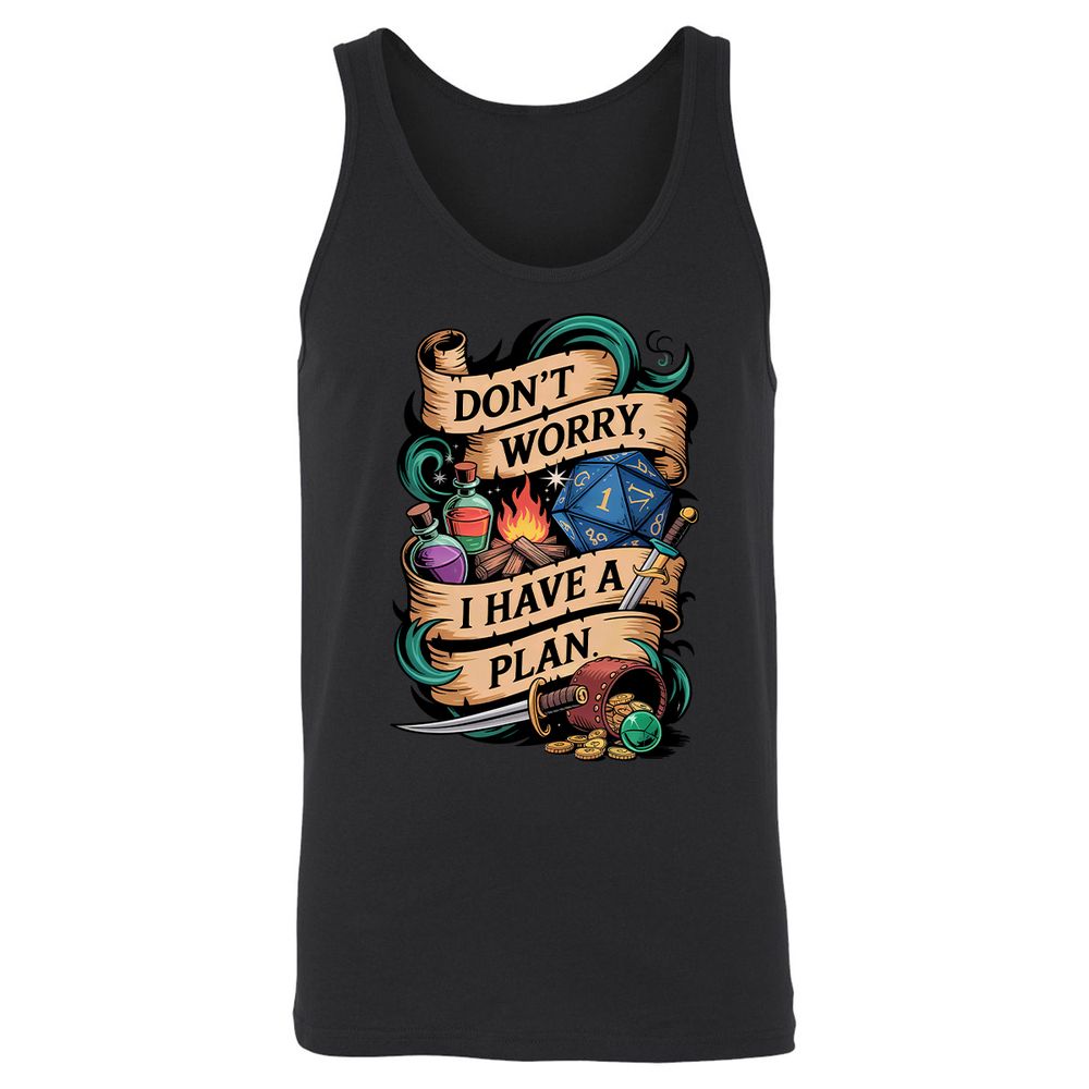 Don't Worry I Have A Plan Unisex Jersey Tank - Black - 1