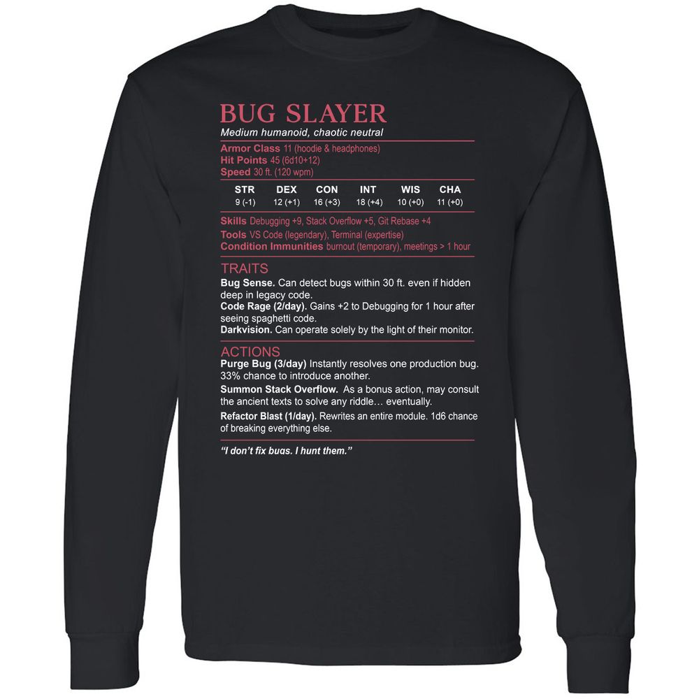 Software Engineer Stats (Bug Slayer) Long Sleeve T-Shirt - Black - 1