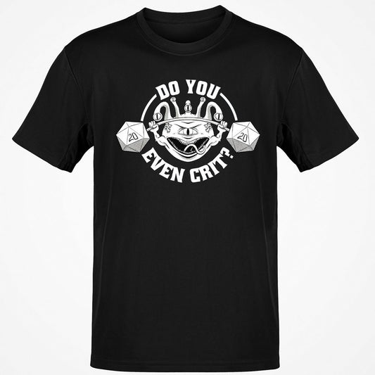 Do You Even Crit Classic Unisex T-Shirt - Black - 1