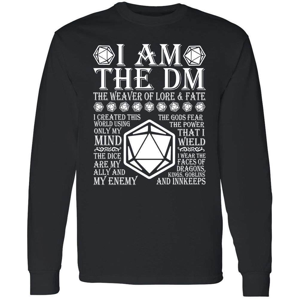 I Am The DM The Weaver Of Lore And Fate Long Sleeve T-Shirt - Black - 1