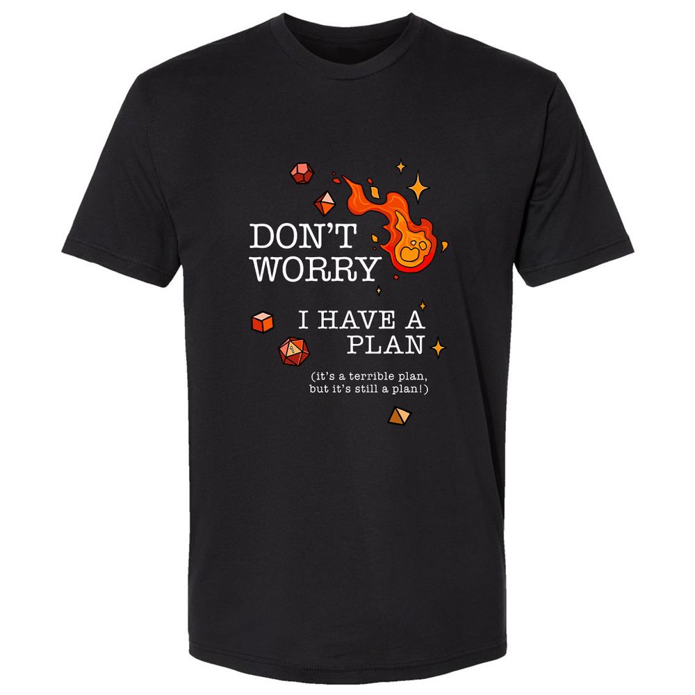 Don’t Worry I Have a Plan - Black - 1