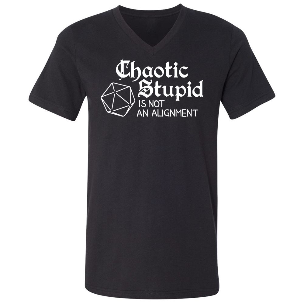 Chaotic Stupid Is Not An Alignment Unisex V-Neck T-Shirt - Black - 1