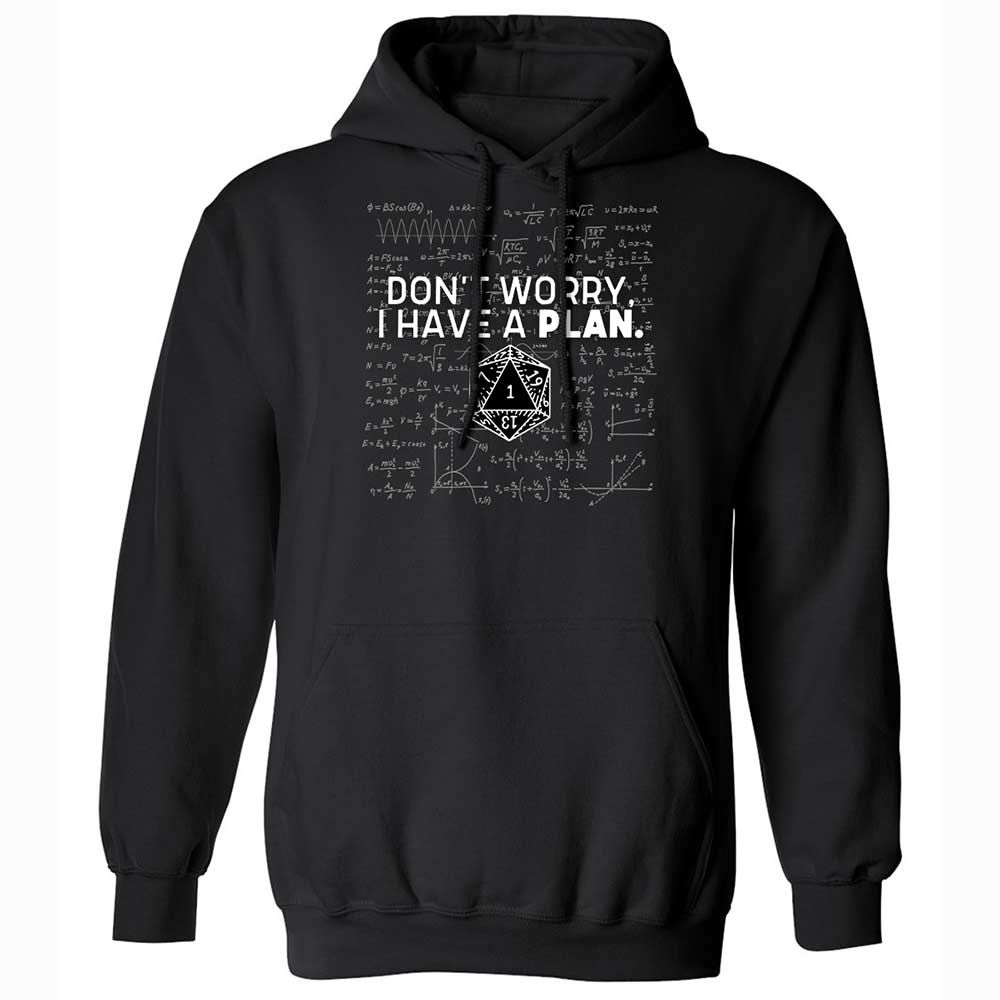 Dont Worry I Have A Plan Classic Unisex Hoodie - Black - 1