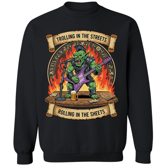 Trolling in the Streets Classic Unisex Sweatshirt - Black - 1