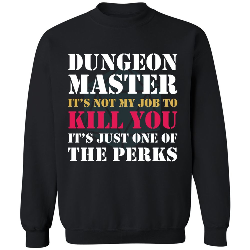 DUNGEON MASTER NOT MY JOB Classic Unisex Sweatshirt - Black - 1