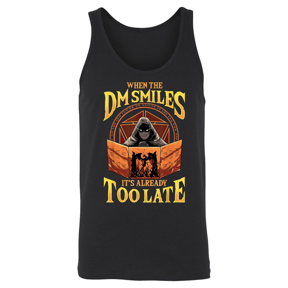 When The Dm Smiles Its Already Too Late Unisex Jersey Tank - Black - 1
