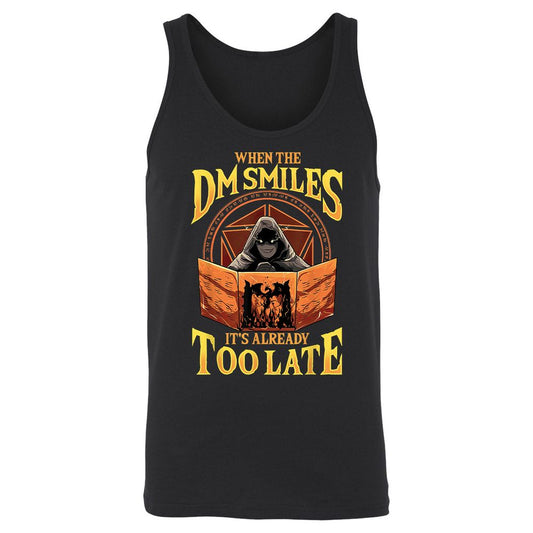 When The Dm Smiles Its Already Too Late Unisex Jersey Tank - Black - 1