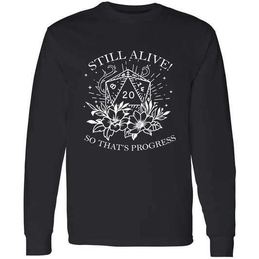 2710 Still Alive! So That’s Progress Long Sleeve T-Shirt - Black - 1