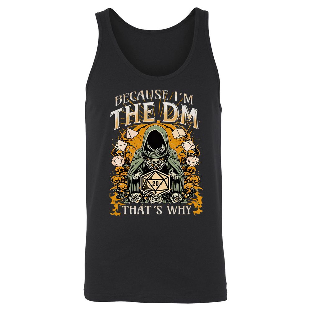 Because I'm DM That's Why Unisex Jersey Tank - Black - 1