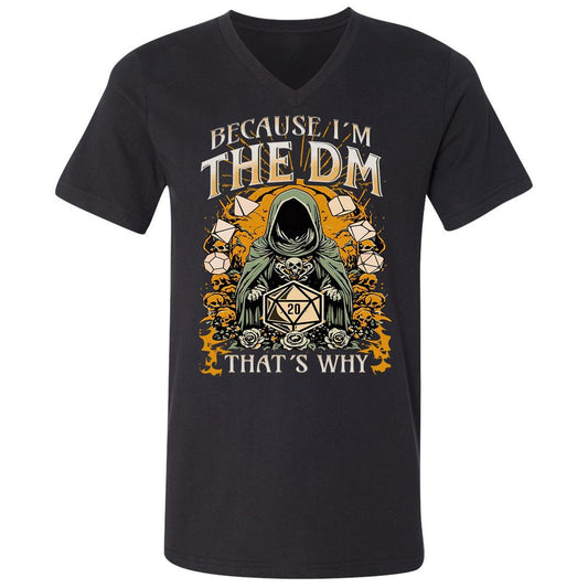 Because I'm DM That's Why Unisex V-Neck T-Shirt - Black - 1
