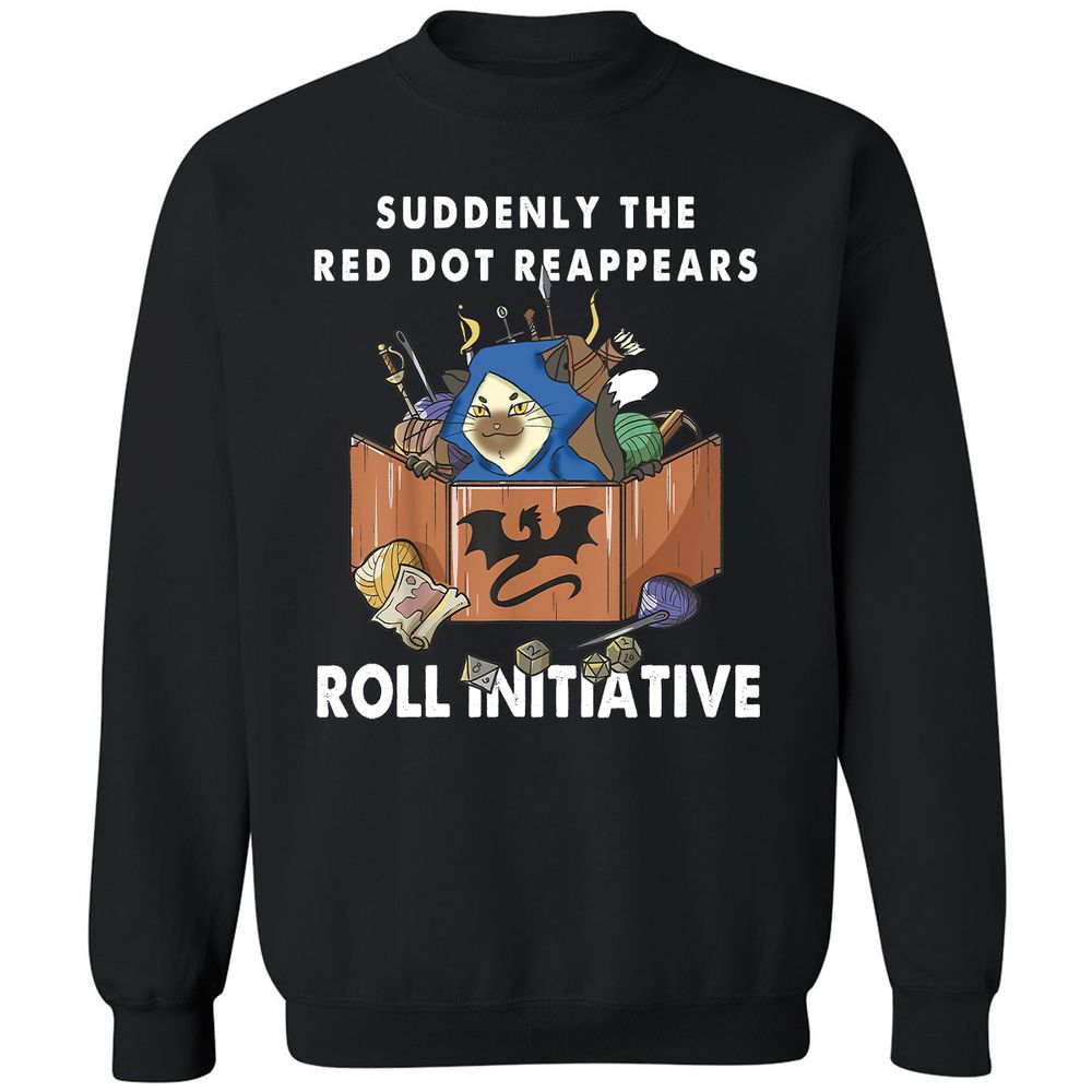 Suddenly The Red Dot Reappears Roll Initiative Classic Unisex Sweatshirt - Black - 1