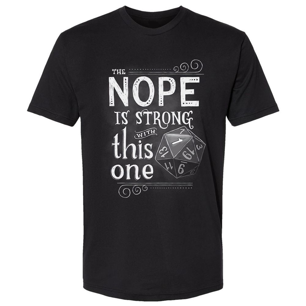 The NOPE is Strong with This One Premium Unisex T-Shirt - Black - 1