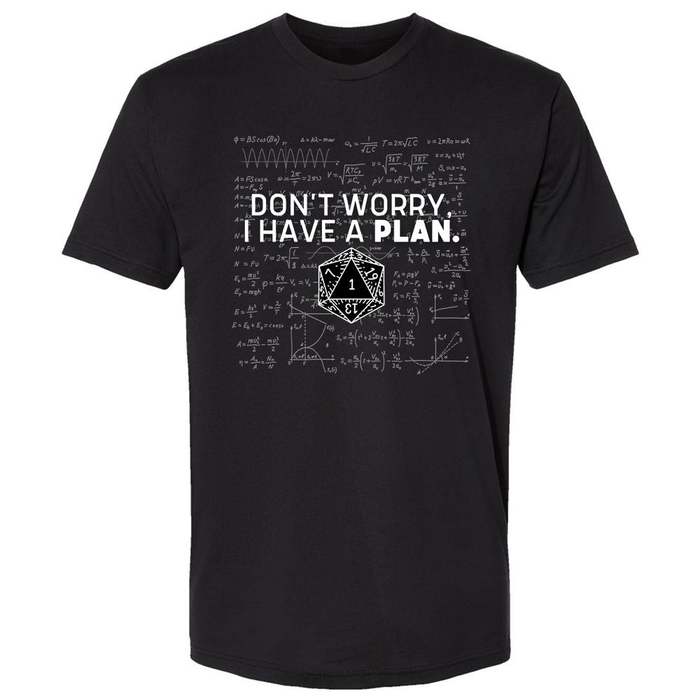 Don't Worry I Have A Plan Premium Unisex T-Shirt - Black - 1