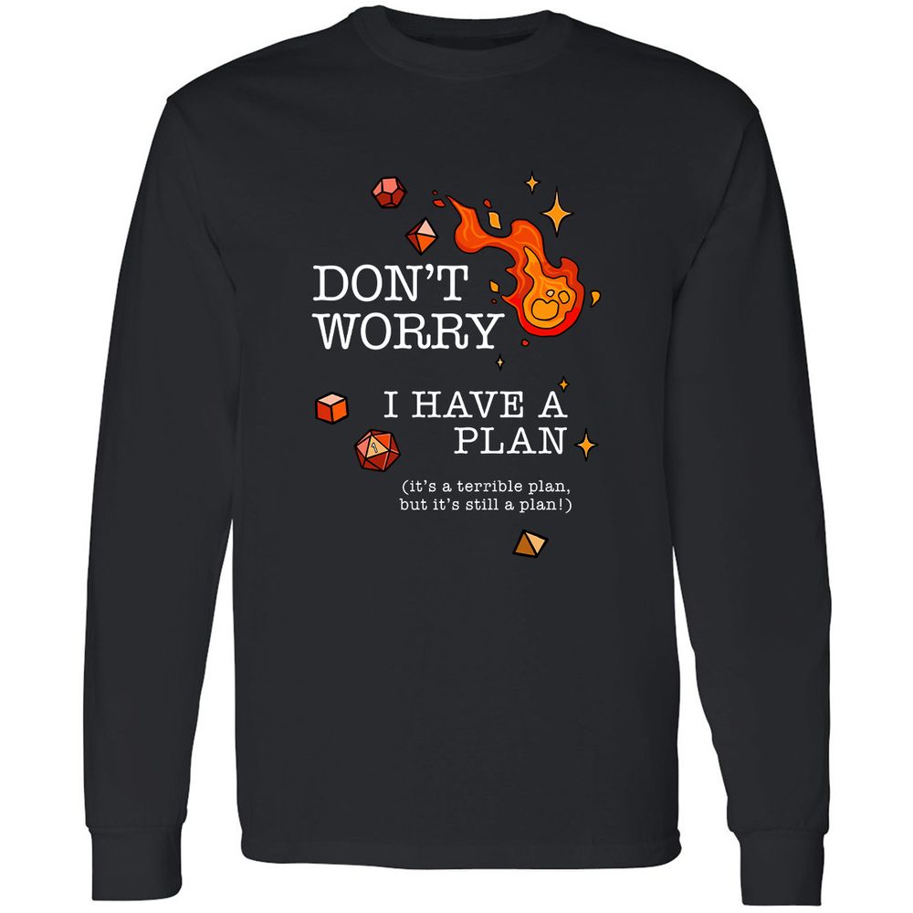 Don’t Worry I Have a Plan - Black - 1