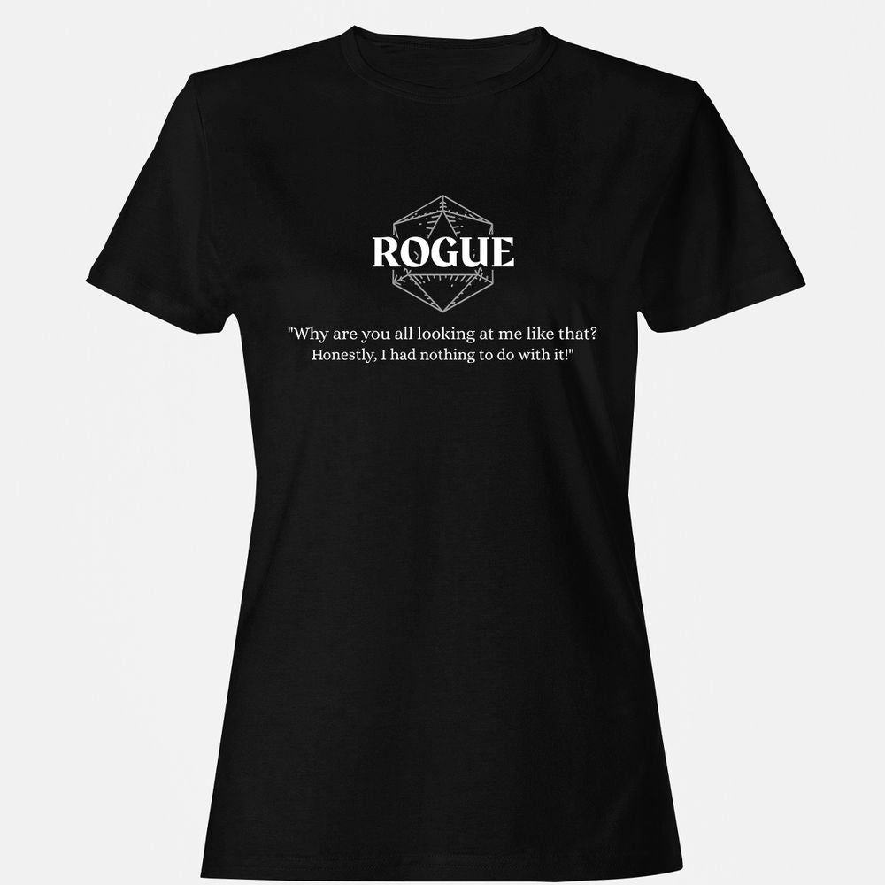 Rogue – Why Are You All Looking At Me Like That Women's T-Shirt - Black - 1