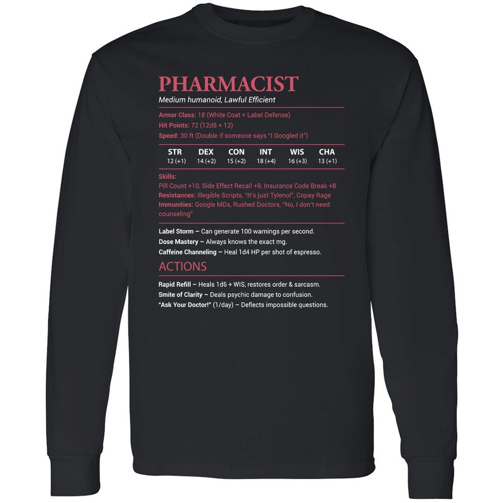 Pharmacist Stats Long Sleeve T-Shirt - Black - 1