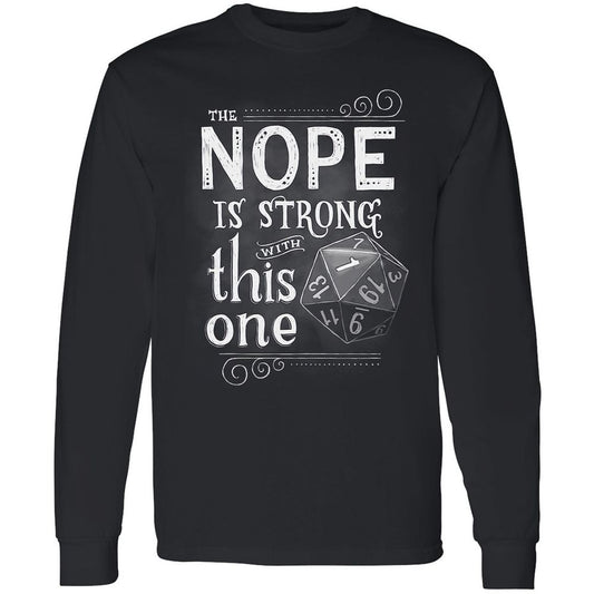 The NOPE is Strong with This One Long Sleeve T-Shirt - Black - 1
