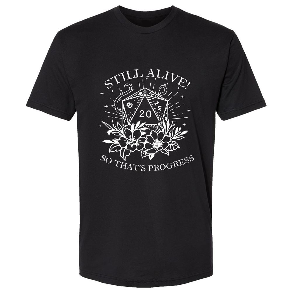 2710 Still Alive! So That’s Progress Premium Unisex T-Shirt - Black - 1