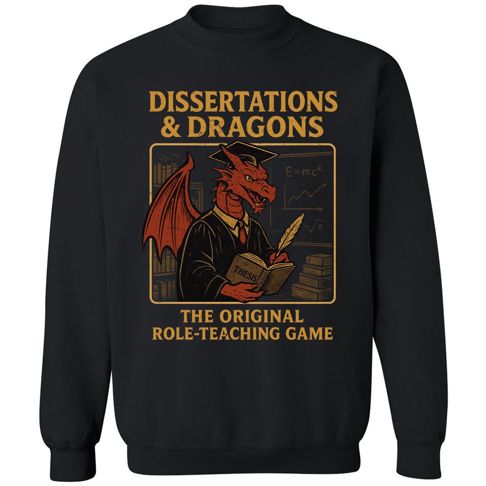 Disserations & Dragons Classic Unisex Sweatshirt - Black - 1