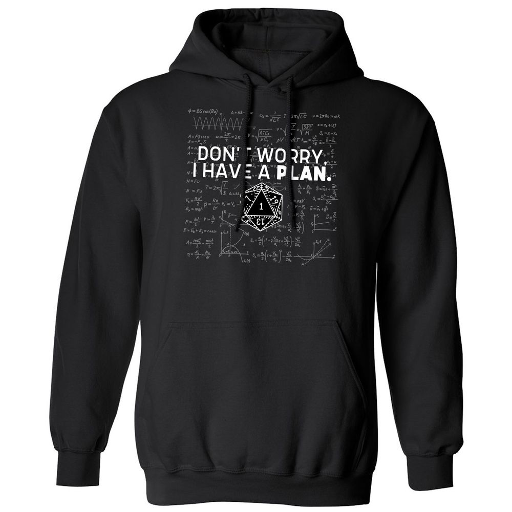 Don't Worry I Have A Plan Classic Unisex Hoodie - Black - 1