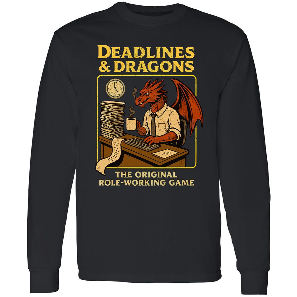 Deadlines & Dragons (Office Staff) Long Sleeve T-Shirt - Black - 1