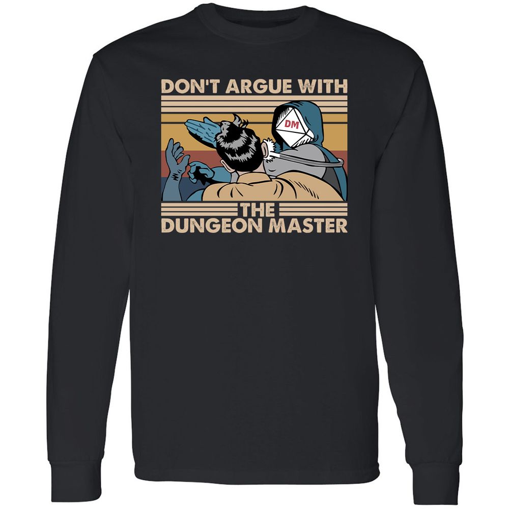 Don't Argue With The DM Long Sleeve T-Shirt - Black - 1