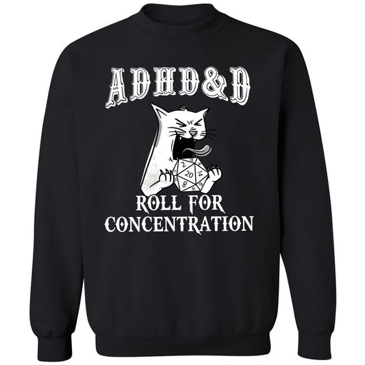 Cat ADHD&D Roll For Concentration Classic Unisex Sweatshirt - Black - 1