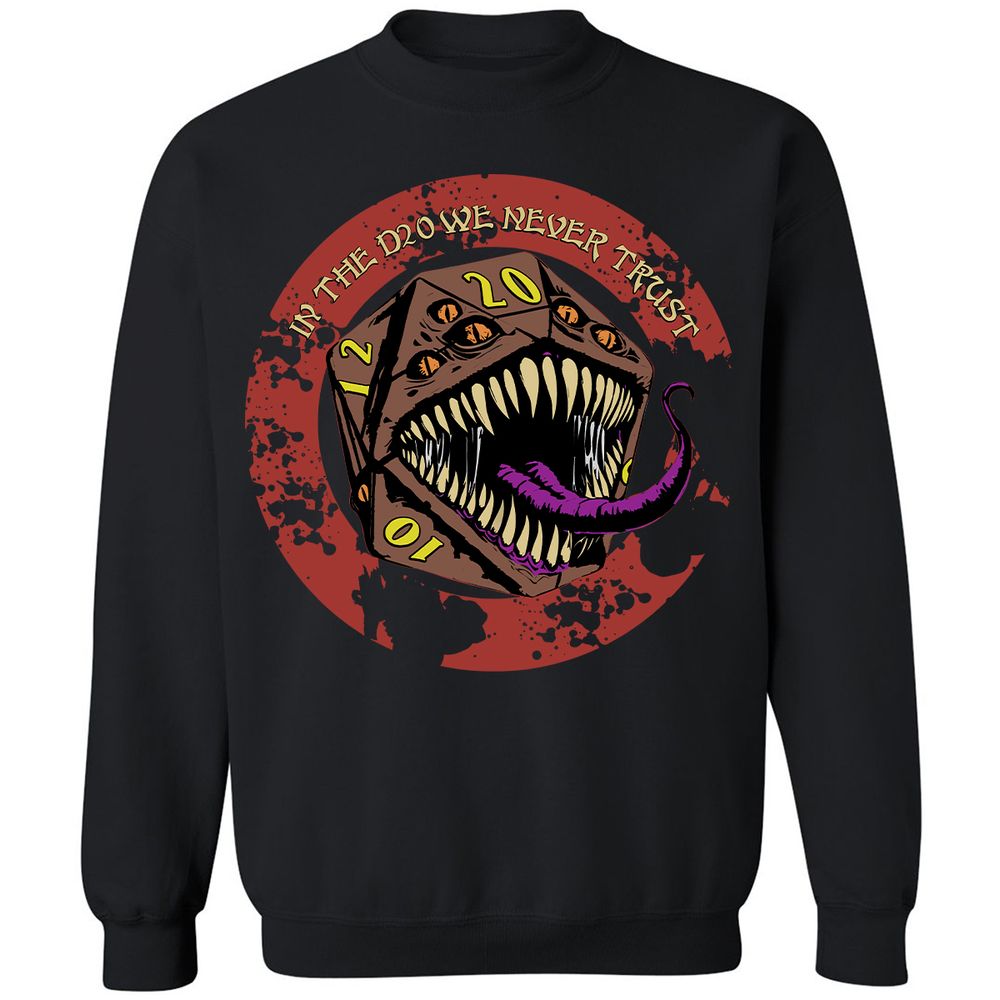 In The D20 We Never Trust Classic Unisex Sweatshirt - Black - 1