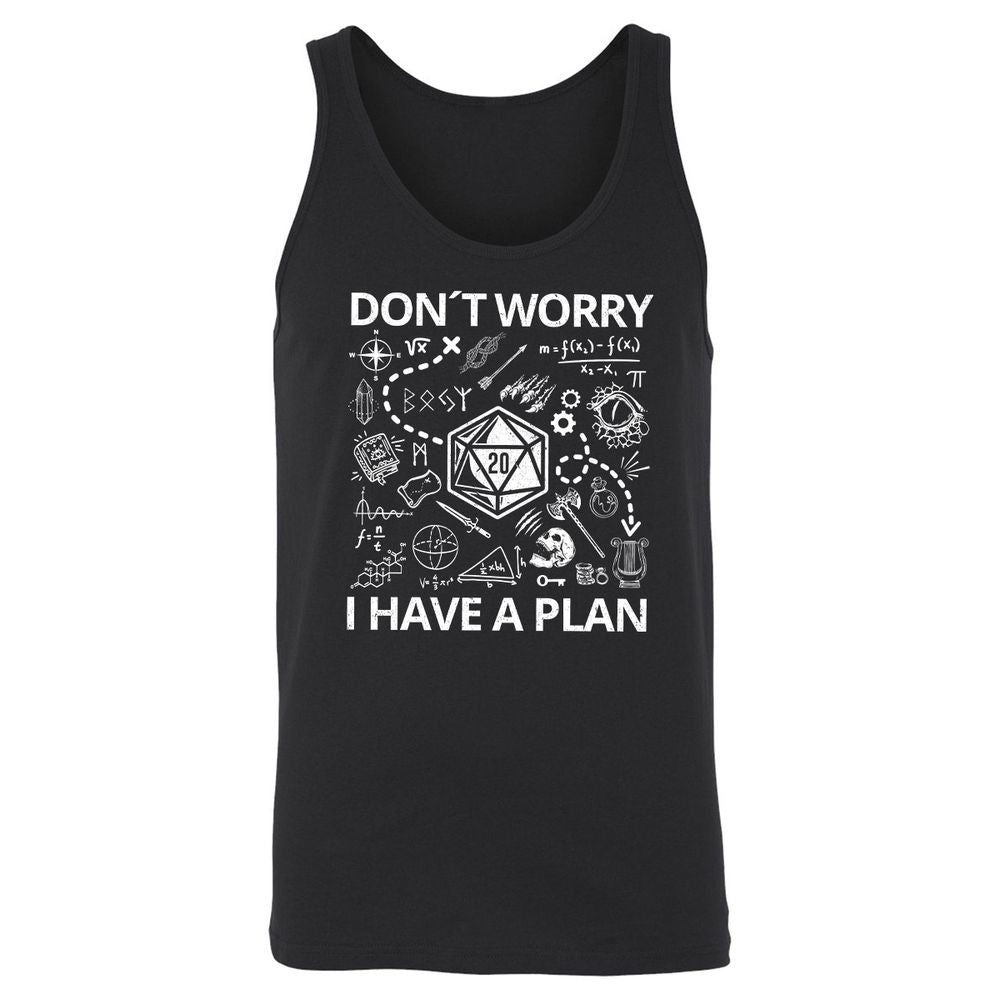 Don't Worry I Have A Plan Unisex Jersey Tank - Black - 1